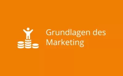 Grundlagen des Marketing – Was ist eigentlich … der Marketing-Mix?