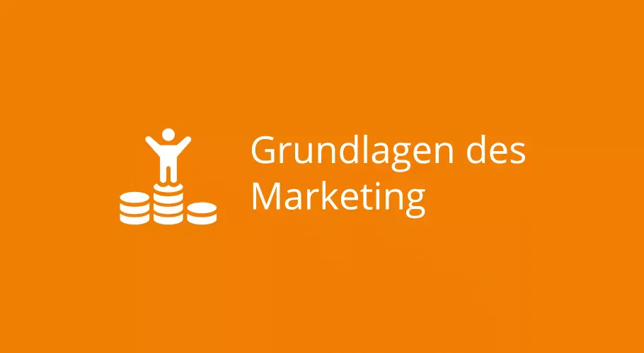 Grundlagen des Marketing – Was ist eigentlich … der Marketing-Mix?